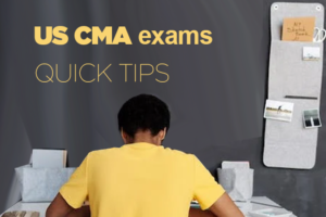 US CMA EXAM QUICK TIPS