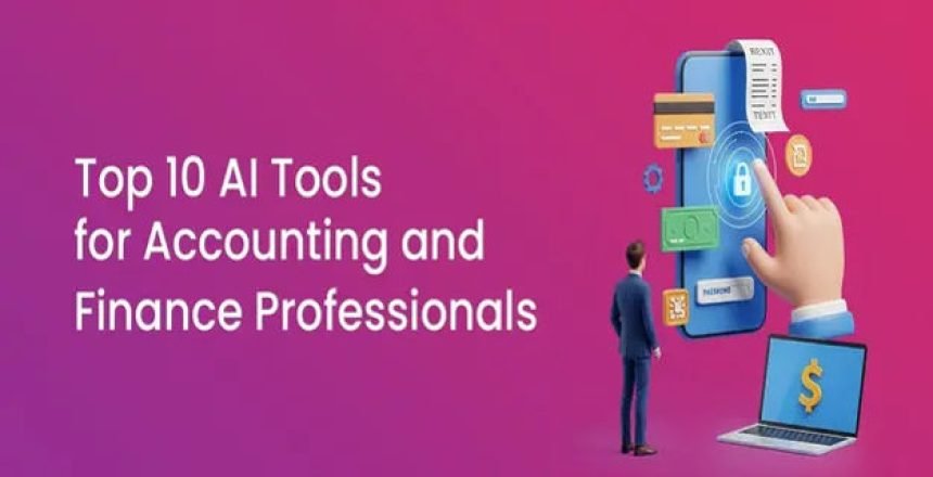 AI Tools for Accounting and Finance Professionals